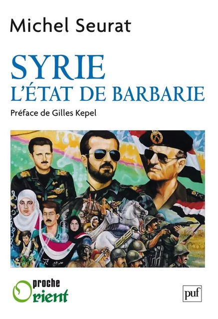 Syrie, l'État de barbarie - Michel Seurat - Humensis