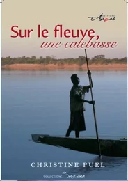 Sur le fleuve, une calebasse