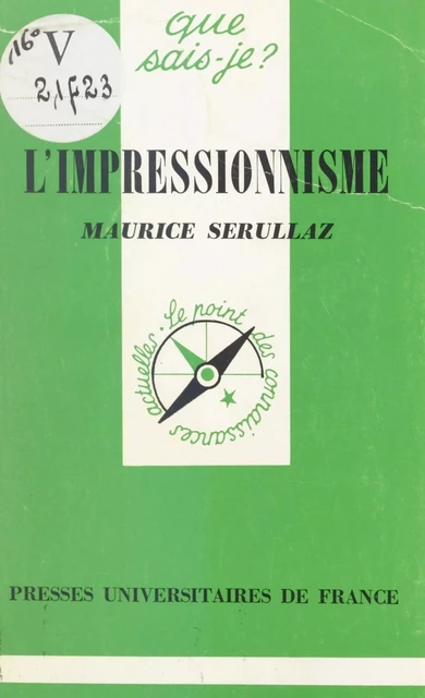 L'impressionnisme - Maurice Sérullaz - (Presses universitaires de France) réédition numérique FeniXX