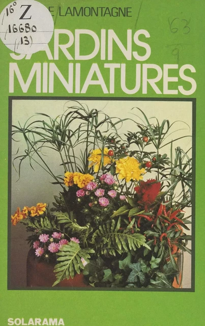 Les jardins miniatures - Michèle Lamontagne - (Solar) réédition numérique FeniXX