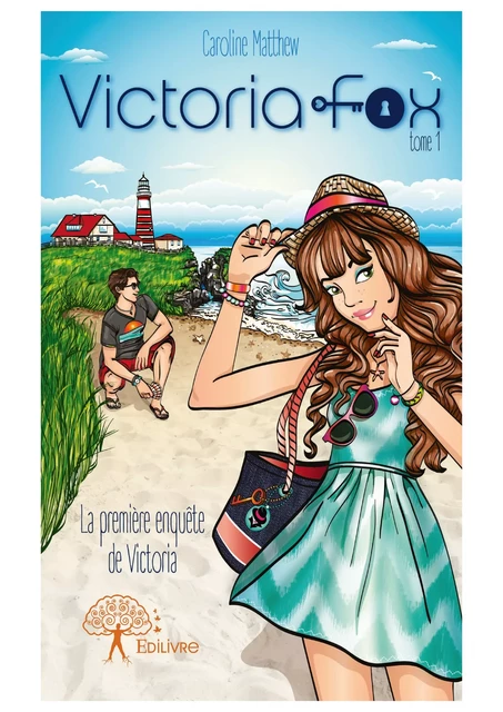 Victoria Fox tome 1 - Caroline Matthew - Editions Edilivre