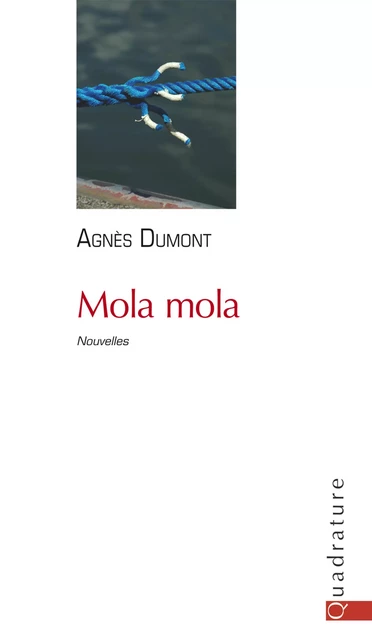 Mola mola - Agnès Dumont - Quadrature