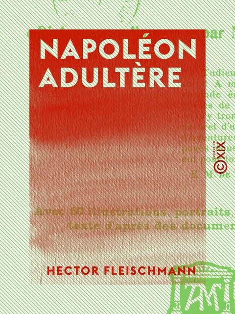 Napoléon adultère - Hector Fleischmann - Collection XIX