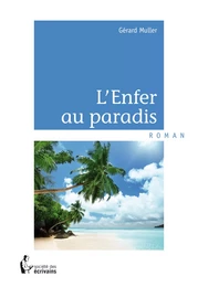 L'Enfer au paradis