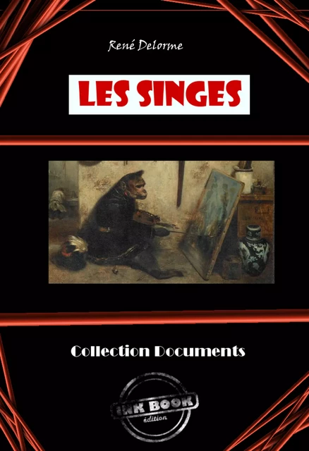 Les Singes - René Delorme - Ink book