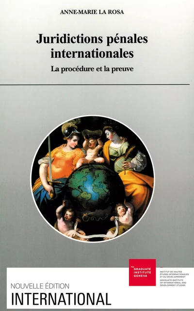 Juridictions pénales internationales - Anne-Marie la Rosa - Graduate Institute Publications