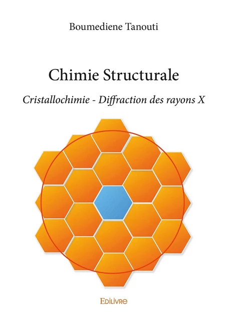 Chimie Structurale - Boumediene Tanouti - Editions Edilivre