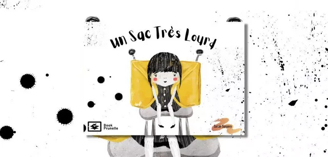 Un sac très lourd - Sarah Surgey - Les Editions Prunelle