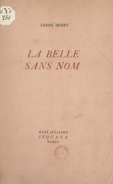 La belle sans nom - André Berry - Julliard (réédition numérique FeniXX)