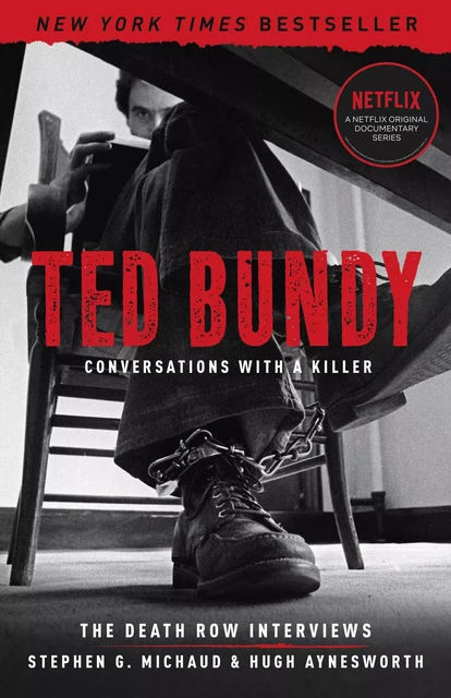 Ted Bundy: Conversations with a Killer - Stephen G. Michaud, Hugh Aynesworth - Union Square & Co.