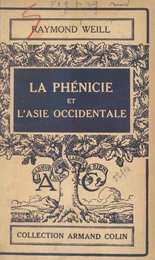 La Phénicie et l'Asie occidentale