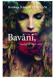 Bavâni, l'avatar de Mata Hari