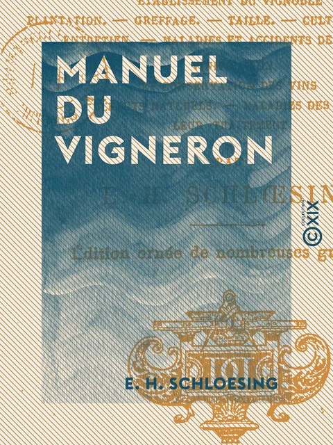 Manuel du vigneron - E. H. Schloesing - Collection XIX