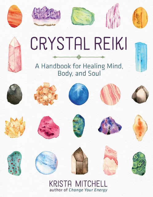 Crystal Reiki - Krista N. Mitchell - Sterling Ethos