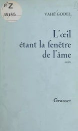 L'œil étant la fenêtre de l'âme