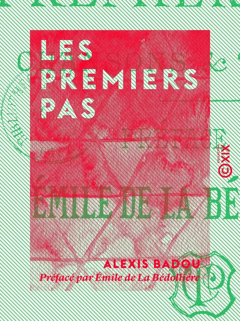 Les Premiers Pas - Alexis Badou, Émile de la Bédollière - Collection XIX