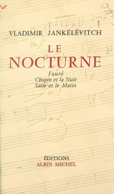 Le nocturne - Vladimir Jankélévitch - (Albin Michel) réédition numérique FeniXX