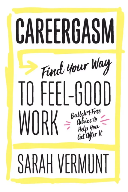 Careergasm - Sarah Vermunt - ECW Press