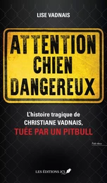 Attention chien dangereux