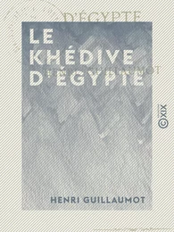 Le Khédive d'Égypte