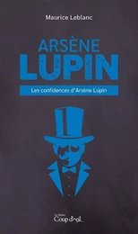 Les confidences d'Arsène Lupin