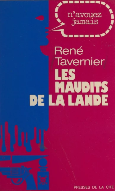 Les maudits de la lande - René Tavernier - (Presses de la Cité) réédition numérique FeniXX