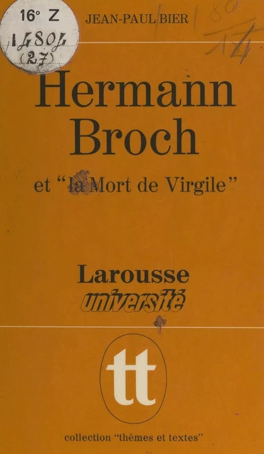 Hermann Broch et "La mort de Virgile" - Jean-Paul Bier - Larousse (réédition numérique FeniXX)