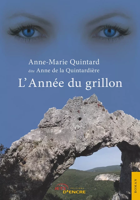 L'Année du grillon - Anne-Marie Quintard - Editions Jets d'Encre