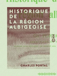 Historique de la région albigeoise