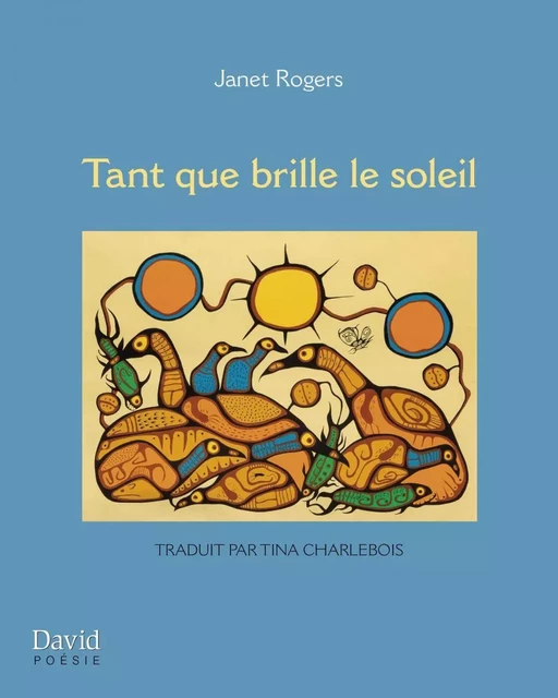 Tant que brille le soleil - Janet Rogers - Éditions David