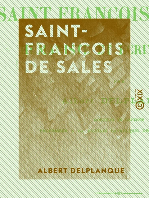 Saint-François de Sales - Albert Delplanque - Collection XIX