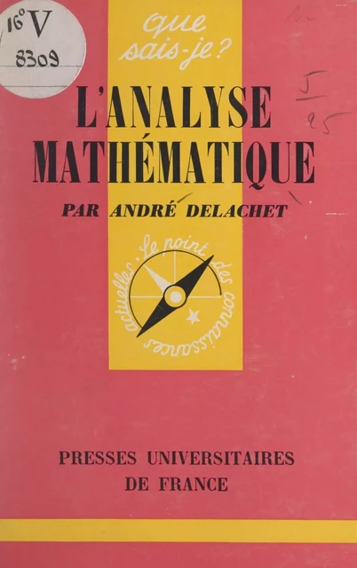 L'analyse mathématique - André Delachet - (Presses universitaires de France) réédition numérique FeniXX