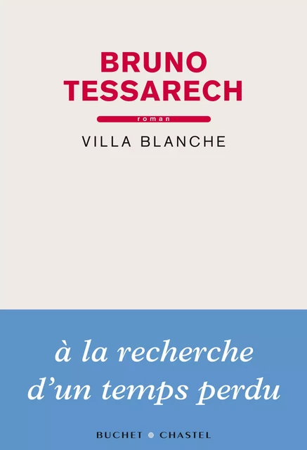 Villa blanche - Bruno Tessarech - Libella