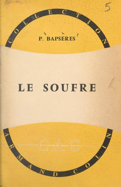 Le soufre - Pierre Bapsères - (Armand Colin) réédition numérique FeniXX