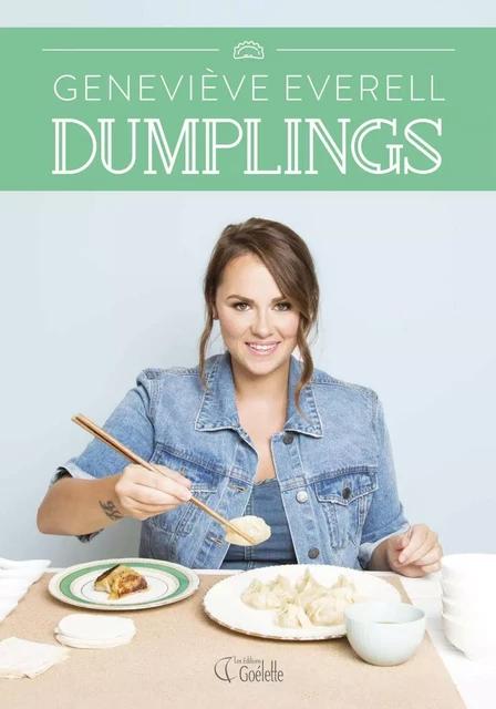 Dumplings - Geneviève Everell - Éditions Goélette