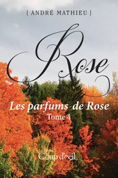 Rose - Tome 4