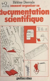 Comment organiser sa documentation scientifique