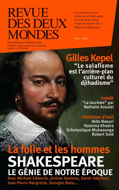 Revue des Deux Mondes mai 2016 - Jérôme Hankins, Sarah Hatchuel, Nathalie Azoulai, Michael Edwards, Eryck de Rubercy, Georges Banu, Jean-Pierre Naugrette, Stéphane Guégan, Bertrand Raison, Scholastique Mukasonga, Henri De Montety, Annick Steta, Robert Tombs, Michel Delon, Olivier Cariguel, Kyrill Nikitine, Jean-Luc Macia, Jean-Paul Clément, Aldo Naouri, Hadrien Desuin, Richard Millet, Valérie Toranian, Robert Solé, Frédéric Verger, Yasmina Khadra - Revue des Deux Mondes