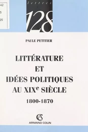 Littérature et idées politiques au XIXe siècle, 1800-1870