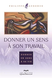 Donner un sens à son travail