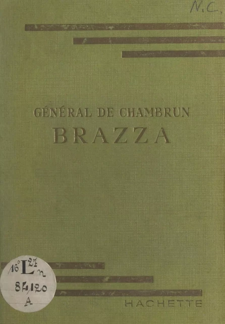 Brazza - Aldebert de Chambrun - (Hachette) réédition numérique FeniXX