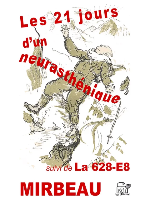 Les 21 jours d'un neurasthénique - Octave Mirbeau - La Piterne