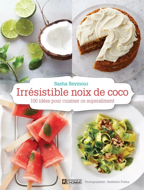 Irrésistible noix de coco - Sasha Seymour - Les Éditions de l'Homme