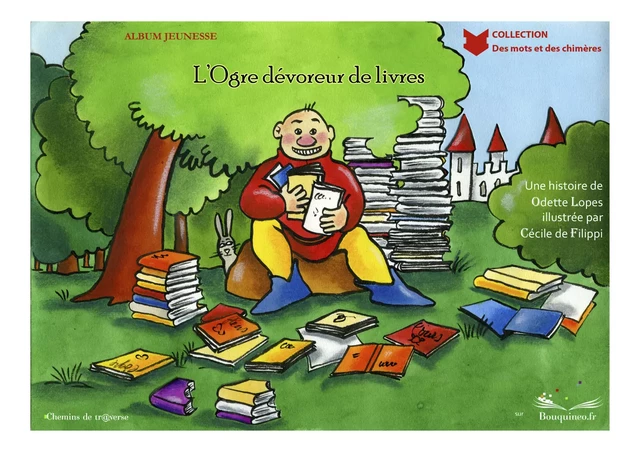 L'ogre dévoreur de livres - Odette Lopes - Chemins de tr@verse