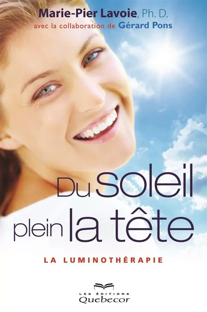 Du soleil plein la tête - Marie-Pier Lavoie - Les Éditions Québec-Livres