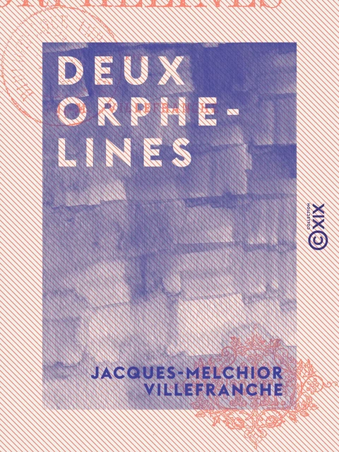 Deux orphelines - Jacques-Melchior Villefranche - Collection XIX