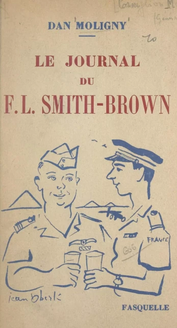 Le journal du F.L. Smith-Brown - Dan Moligny - (Grasset) réédition numérique FeniXX