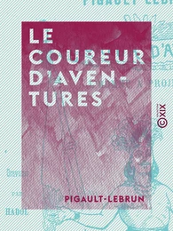 Le Coureur d'aventures - L'homme à projets