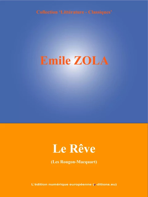 Le Rêve - Emile Zola - L'Edition numérique européenne