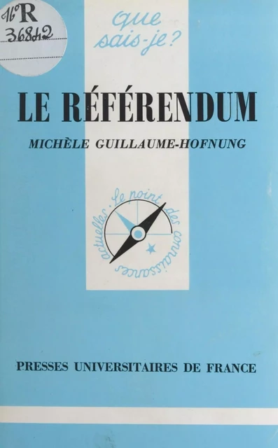 Le référendum - Michèle Guillaume-Hofnung - (Presses universitaires de France) réédition numérique FeniXX